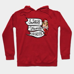 Santa's favorite ho ho ho Hoodie